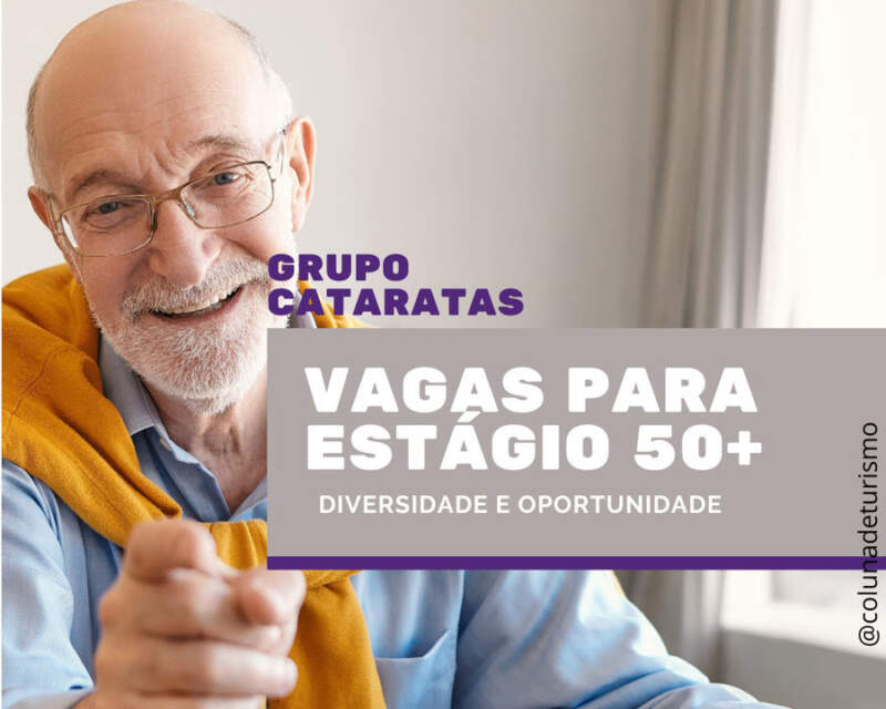 Grupo Cataratas abre inscrições de estágio para 50+ - COLUNA DE TURISMO